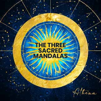 THE THREE SACRED MANDALAS